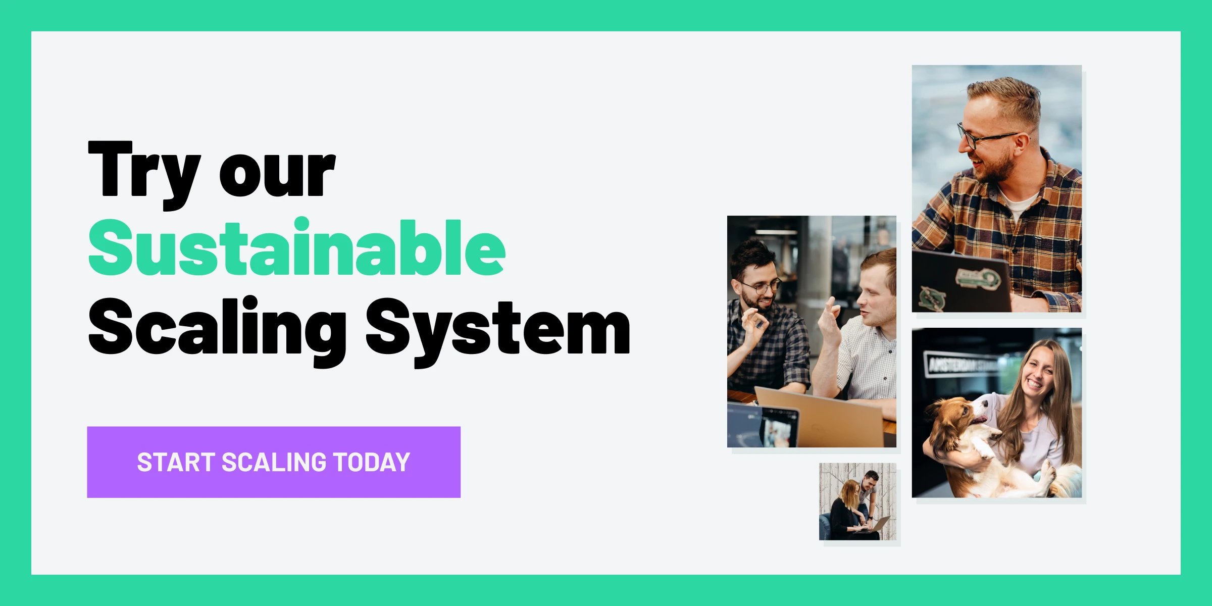 The Sustainable Scaling System