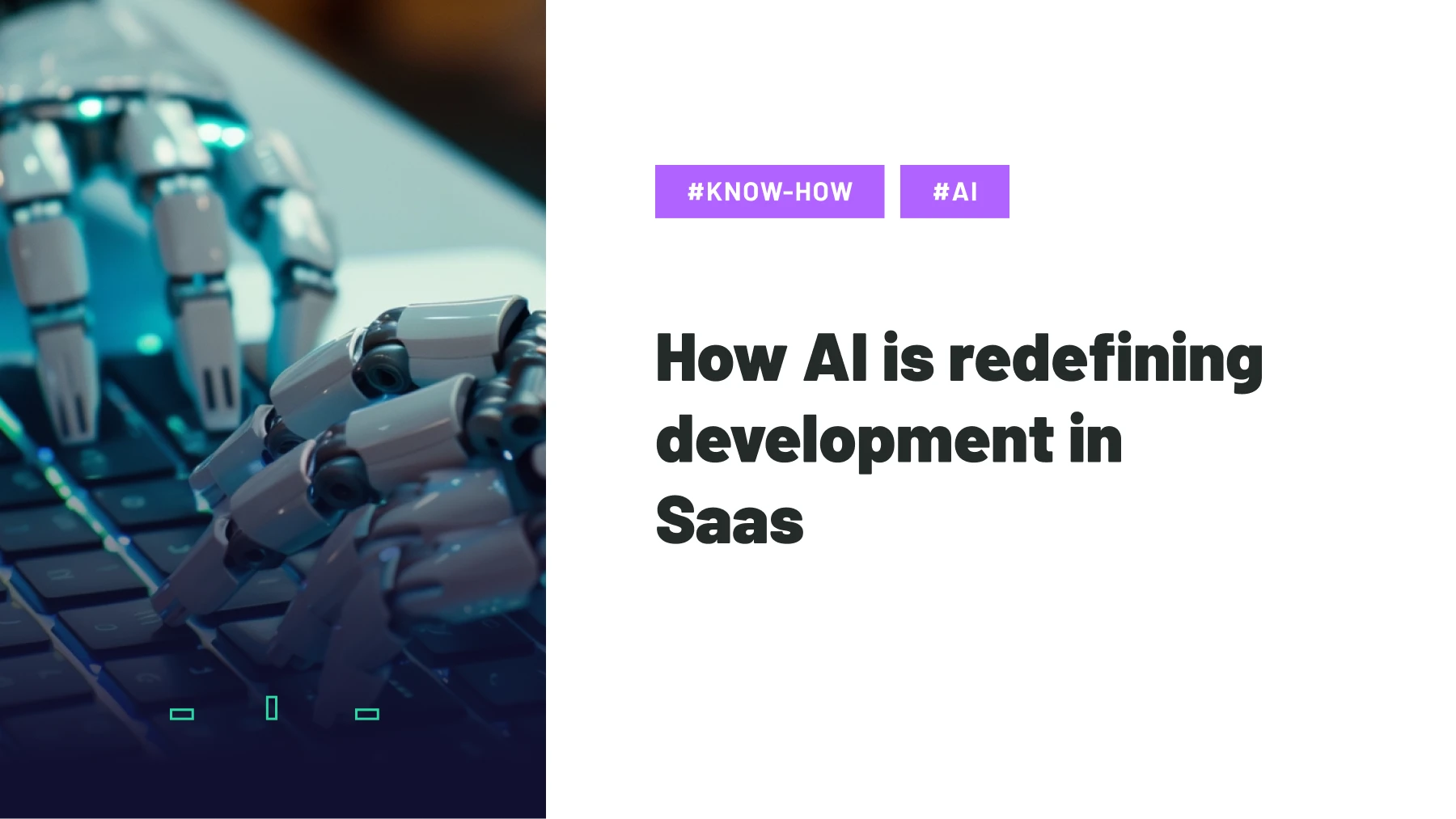 How AI is redefining development SaaS business.